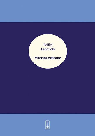 Wiersze zebrane Feliks acucki - okadka audiobooka MP3