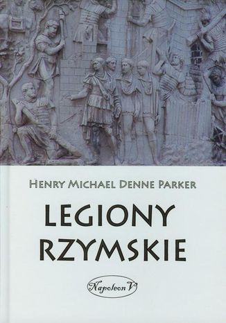 Legiony Rzymskie Henry Michael Denne Parker - okadka ebooka