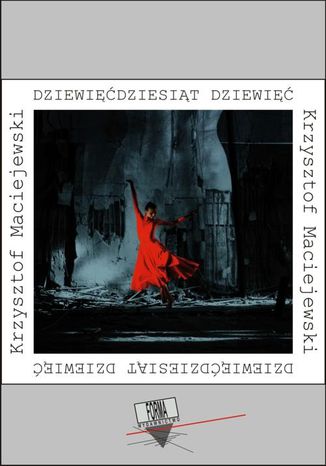 Dziewidziesit dziewi Krzysztof Maciejewski - okadka audiobooka MP3