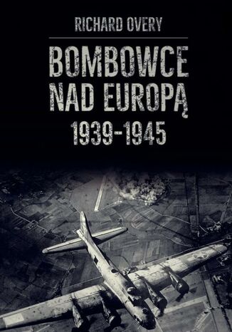 Okładka książki/ebooka Bombowce nad Europą 1939-1945