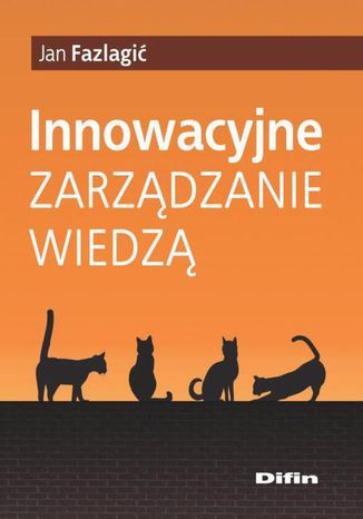 Innowacyjne zarządzanie wiedzą Jan Fazlagić - okładka ebooka