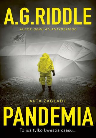 Akta zagady Tom 1 Pandemia A. G. Riddle - okadka ebooka