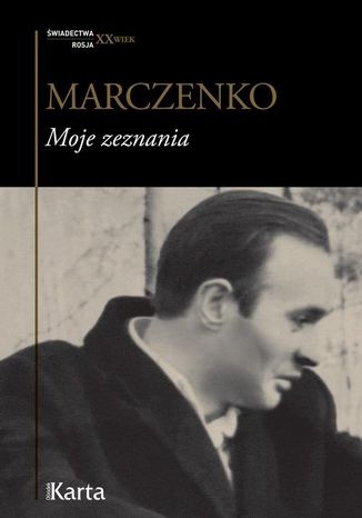 Moje zeznania Anatolij Marczenko - okadka ebooka