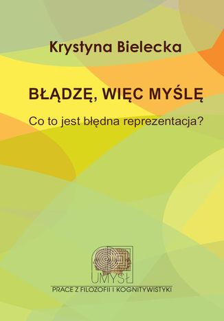 Bdz, wic myl Krystyna Bielecka - okadka ebooka