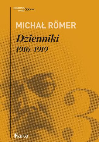 Dzienniki. 19161919. Tom 3 Micha Romer - okadka audiobooks CD