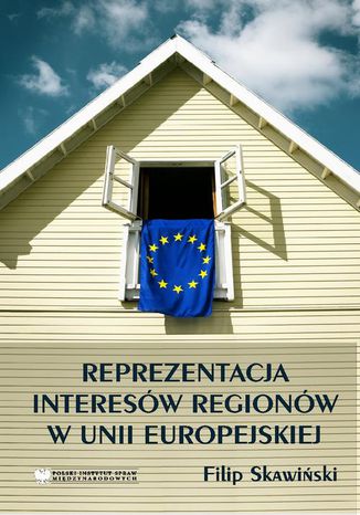 Reprezentacja Interesw Regionw w Unii Europejskiej Filip Skawiski - okadka ebooka