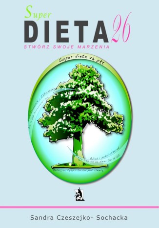 Super dieta 26 - stwrz swoje marzenia Sandra Czeszejko-Sochacka  - okadka ebooka