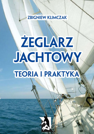 Okładka książki/ebooka Żeglarz jachtowy - teoria i praktyka