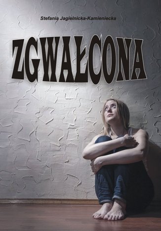 Okładka książki/ebooka Zgwałcona