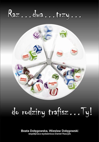 Okładka książki/ebooka Raz... dwa... trzy... do rodziny trafisz... Ty!