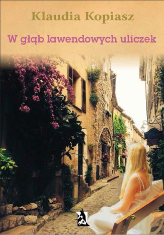 Okładka: W głąb lawendowych uliczek