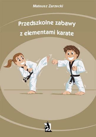 Okładka: Przedszkolne zabawy z elementami karate
