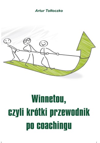 Winnetou, czyli krótki przewodnik po coachingu