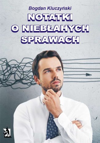 Okładka: Notatki o niebłahych sprawach