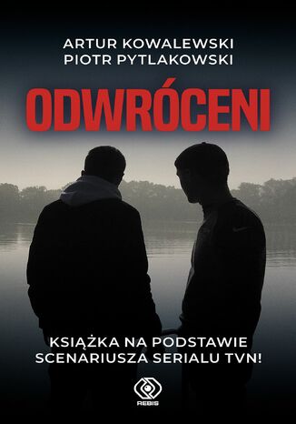 Odwrceni Piotr Pytlakowski, Artur Kowalewski - okadka ebooka