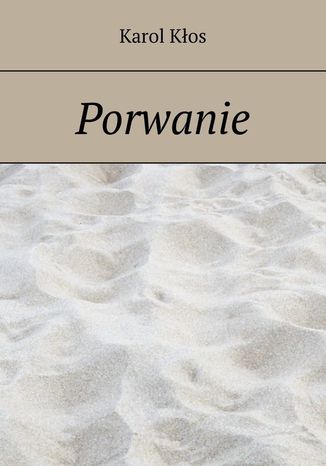 Porwanie Karol Kłos