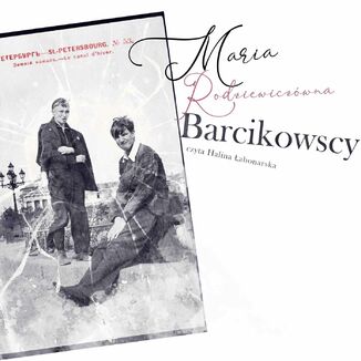 Barcikowscy Maria Rodziewiczwna - okadka audiobooka MP3