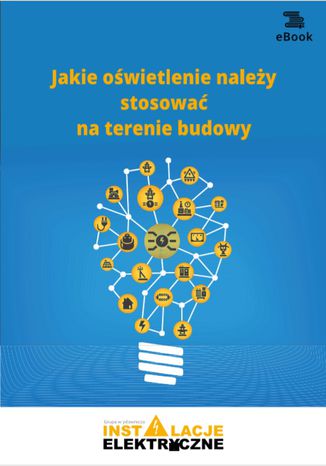 Jakie owietlenie naley stosowa na terenie budowy Janusz Strzyewski - okadka ebooka
