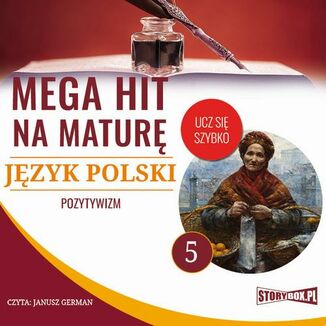 Mega hit na matur. Jzyk polski 5. Pozytywizm Magorzata Choromaska - okadka audiobooka MP3