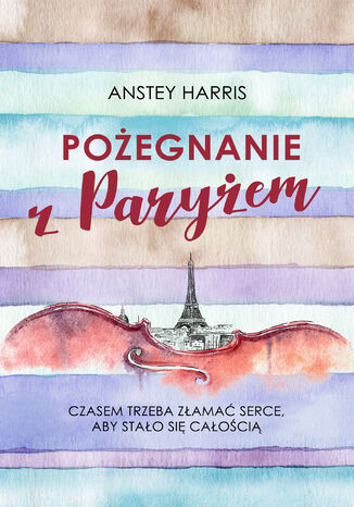 Poegnanie z Paryem Anstey Harris - okadka ebooka