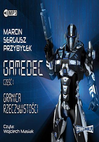 Gamedec. Cz 1. Granica rzeczywistoci Marcin Sergiusz Przybyek - okadka audiobooka MP3