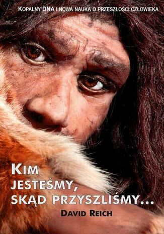 Kim jesteśmy skąd przyszliśmy