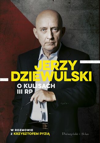 Jerzy Dziewulski o kulisach III RP Jerzy Dziewulski, Krzysztof Pyzia - okładka audiobooks CD
