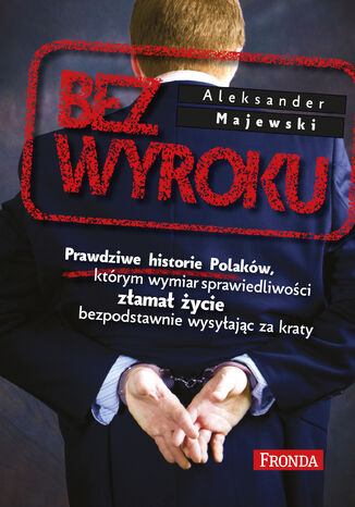Bez wyroku Aleksander Majewski - okładka książki