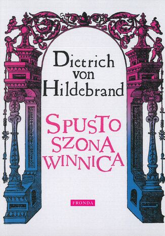 Spustoszona winnica Dietrich von Hildebrand - okadka ebooka