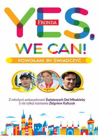 Yes, We Can!. Powoani by wiadczy Zbigniew Kaliszuk - okadka ebooka
