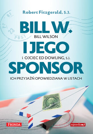 Bill W. i jego sponsor Robert Fitzgerald SJ - okadka ebooka