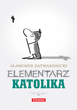 Elementarz katolika Sawomir Zatwardnicki - okadka audiobooka MP3