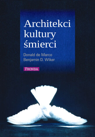 Architekci kultury śmierci Marco Donald, Wiker Benjamin - okładka książki