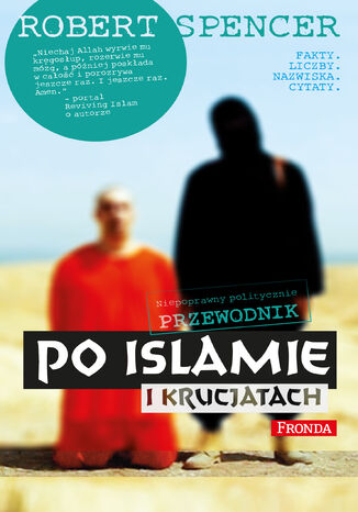 Niepoprawny politycznie przewodnik po islamie i krucjatach Robert Spencer - okadka audiobooks CD