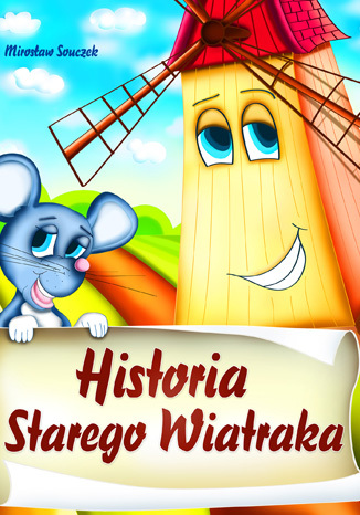 Okładka książki/ebooka Historia Starego Wiatraka