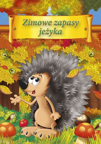 Okładka książki/ebooka Zimowe zapasy jeżyka