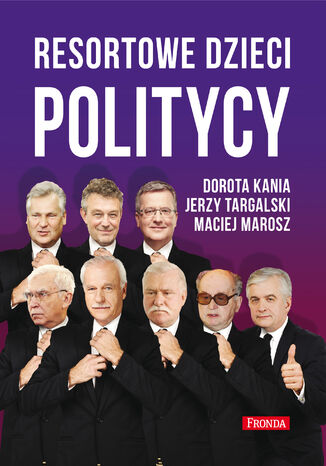 Resortowe dzieci. Politycy Dorota Kania, Jerzy Targalski, Maciej Marosz - okładka audiobooka MP3