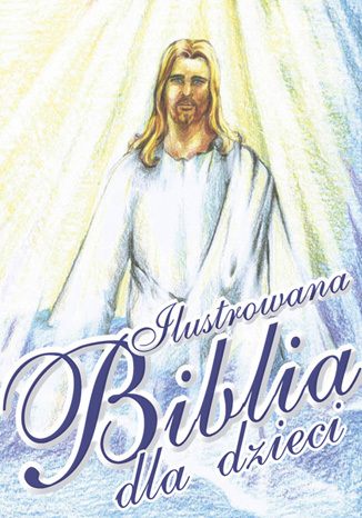 Ilustrowana Biblia dla Dzieci O-press - okadka audiobooka MP3