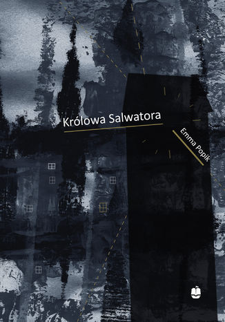 Krlowa Salwatora Emma Popik - okadka ebooka