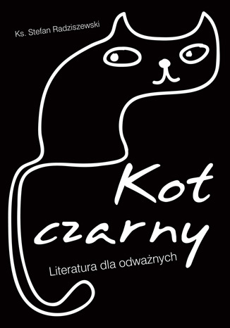 Kot Czarny. Literatura dla odwanych Stefan Radziszewski - okadka audiobooks CD
