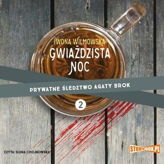 Prywatne ledztwo Agaty Brok Tom 2 Gwiadzista noc Iwona Wilmowska - okadka audiobooka MP3