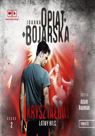 Kryształowi. Tom 2. Łatwy hajs