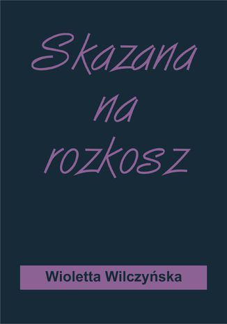 Okładka: Skazana na rozkosz