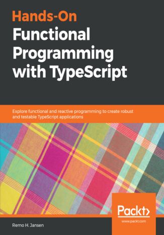 Hands-On Functional Programming with TypeScript Remo H. Jansen - okładka książki