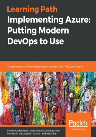 Implementing Azure: Putting Modern DevOps to Use Florian Klaffenbach, Oliver Michalski, Markus Klein, Mohamed Wali, Namit Tanasseri, Rahul Rai - okładka audiobooks CD
