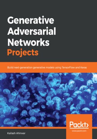 Generative Adversarial Networks Projects Kailash Ahirwar - okładka audiobooks CD