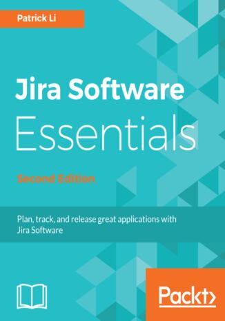 Jira Software Essentials - Second Edition Patrick Li - okładka audiobooks CD