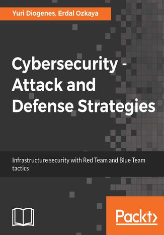 Okładka książki Cybersecurity  Attack and Defense Strategies
