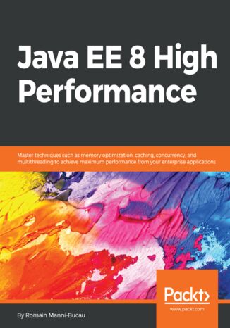 Java EE 8 High Performance Romain Manni-Bucau - okładka książki