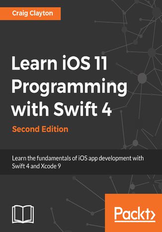 Okładka książki/ebooka Learn iOS 11 Programming with Swift 4 - Second Edition